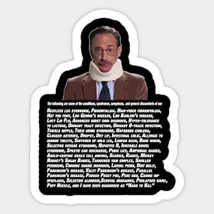 Bob Ducca's List of Ailments Sticker